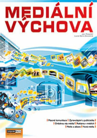 Mediální výchova Metodika - Lucie Sára Závodná,Jan Závodný Pospíšil