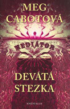 Mediátor Devátá stezka - Meg Cabotová