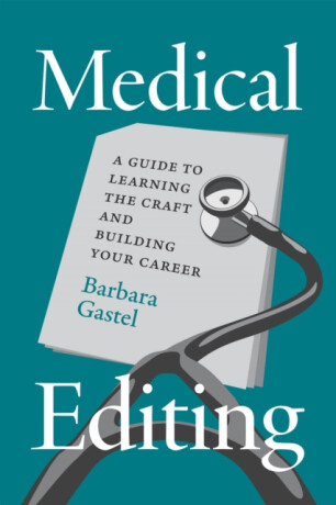 Medical Editing - Barbara Gastel