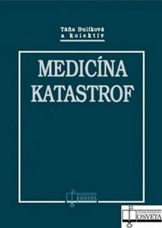 Medicína katastrof - Táňa Bulíková