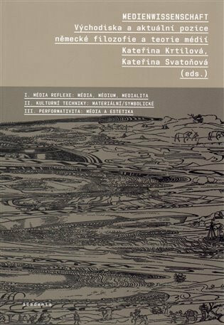 Medienwissenschaft - Kateřina Svatoňová,Kateřina Krtilová