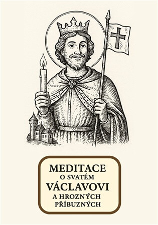 Meditace o svatém Václavovi a hrozných příbuzných - Amadeus