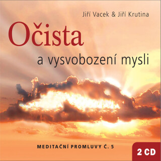 Meditační promluvy 5 - Očista a vysvobození mysli - 