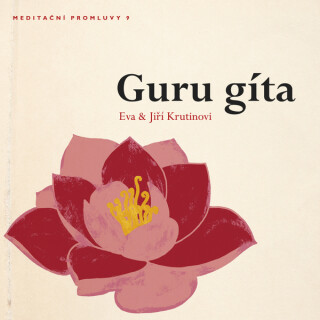Meditační promluvy 9 - Guru gíta - 