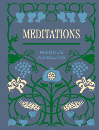 Meditations - Antoninus Marcus Aurelius