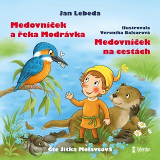 Medovníček a řeka Modrávka + Medovníček na cestách - Jan Lebeda