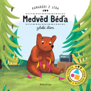 Medvěd Béďa zdobí dům (poškozená) - Petra Bartíková