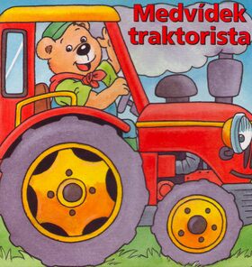 Medvídek traktorista - Eva Lenartová,Roger De Klerk