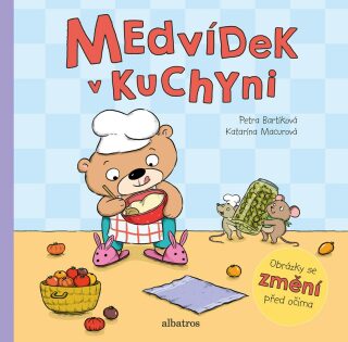 Medvídek v kuchyni - Katarína Macurová,Petra Bartíková