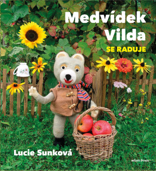 Medvídek Vilda se raduje - Eva Bavorová,Lucie Sunková