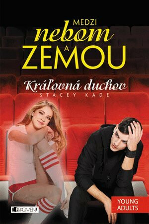 Medzi nebom a zemou 2 - Stacey Kade