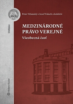 Medzinárodné právo verejné - Peter Vršanský,Jozef Valuch