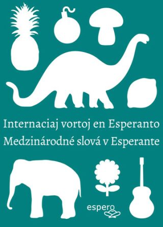 Medzinárodné slová v esperante/Internaciaj vortoj en Esperanto - Peter Baláž