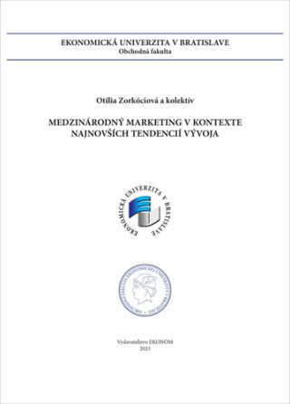 Medzinárodný marketing v kontexte najnovších tendencií vývoja - Otília Zorkóciová