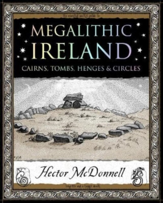 Megalithic Ireland - Hector Mcdonnell