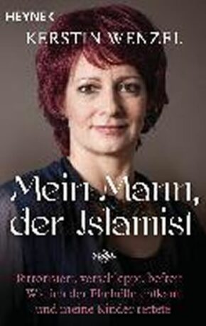 Mein Mann, der Islamist - Wenzelová Kerstin