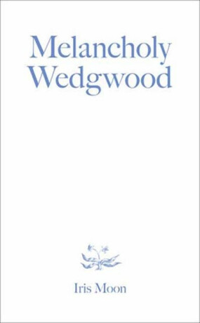 Melancholy Wedgwood - Iris Moon