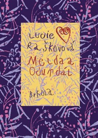 Melda a Odundál - Lucie Raškovová,Jan Raškov