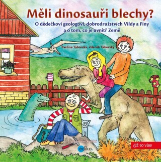 Měli dinosauři blechy? - Pavlína Táborská,Zdeněk Táborský