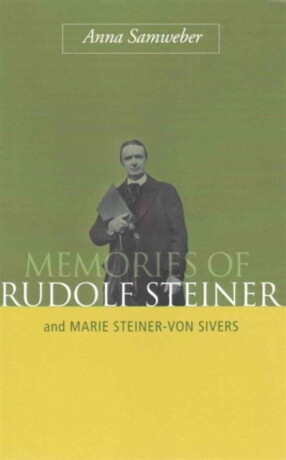 Memories of Rudolf Steiner - Anna Samweber