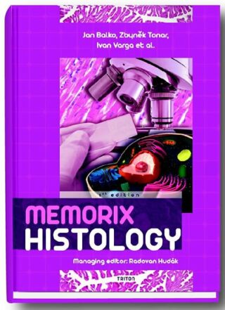 Memorix Histology - Radovan Hudák,Ján Balko,Zbyněk Tonar,Ivan Varga