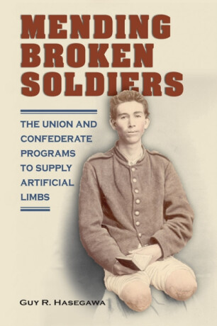 Mending Broken Soldiers - Guy R. Hasegawa