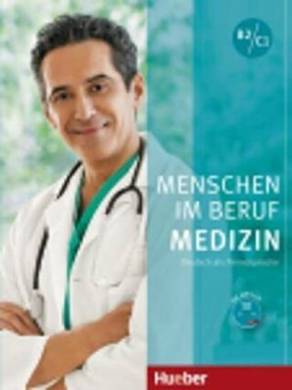 Menschen Im Beruf - Medizin B2/C1: Kursbuch mit Audio-CD - Christoph Wortberg