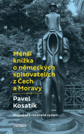 Menší knížka o německých spisovatelích z Čech a Moravy (Defekt) - Pavel Kosatík