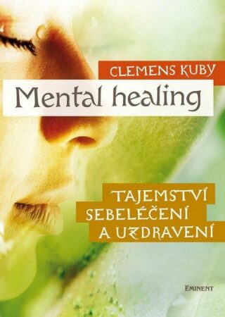 Mental healing - Clemens Kuby