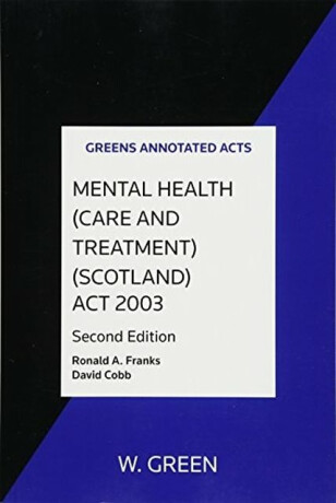 Mental Health (Care and Treatment) (Scotland) Act 2003 - Ronald A Franks