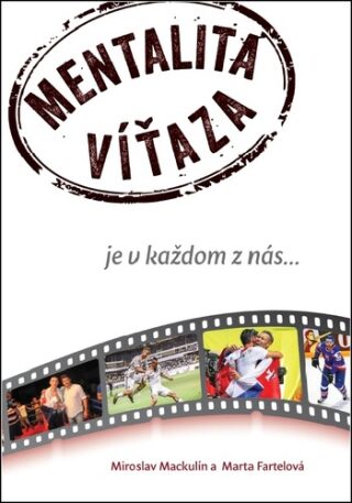 Mentalita víťaza - Marta Fartelová,Miroslav Mackulín