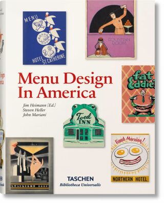 Menu Design in America - Steven Heller,Jim Heimann,John Mariani