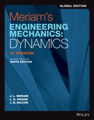 Meriam's Engineering Mechanics - J. N. Bolton,L. G.  Kraige,James L.  Meriam
