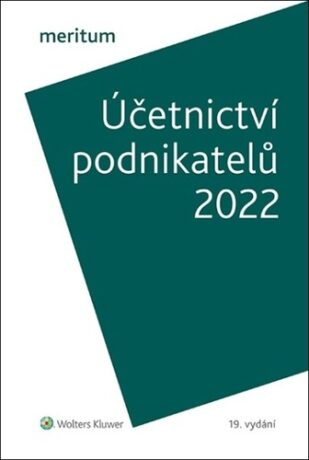 meritum Účetnictví podnikatelů 2022 - Ivan Brychta,Tereza Krupová,Ing. Miroslav Bulla