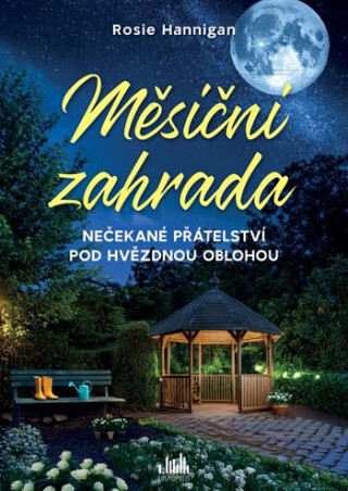 Měsíční zahrada - Hannigan Rosie