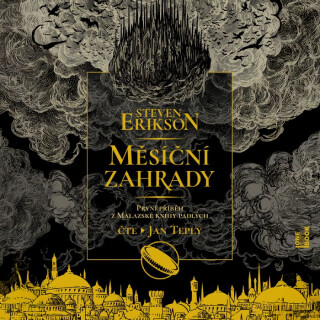 Měsíční zahrady - Steven Erikson