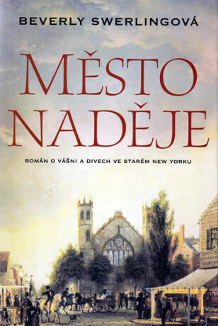 Město naděje - Beverly Swerlingová