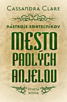 Mesto padlých anjelov - Cassandra Clare