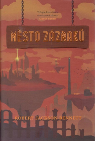 Město zázraků - Robert Jackson Bennett