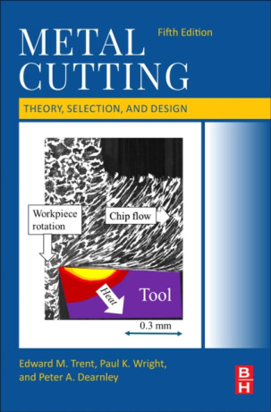 Metal Cutting - Edward M., Ph. D., D. Met. in Metallurgy at Sheffield University.  Trent,Peter A.  Dearnley,Paul K.  Wright