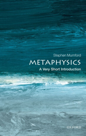 Metaphysics - Stephen Mumford