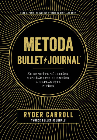 Metoda Bullet Journal - Ryder Carroll