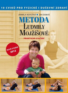 Metoda Ludmily Mojžíšové - Jarmila Novotná