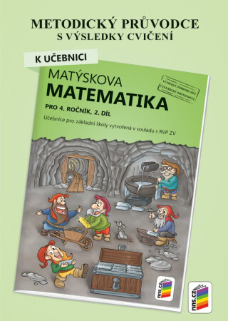 Metodický průvodce k učebnici Matýskova matematika, 2. díl - pro 4. ročník ZŠ - Jarmila Hrdinová,Miloš Novotný