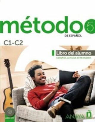 Método 5/C1-C2 de espaňol: Libro del Aálumno - Salvador Peláez Santamaría
