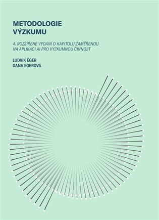 Metodologie výzkumu - Ludvík Eger,Dana Egerová