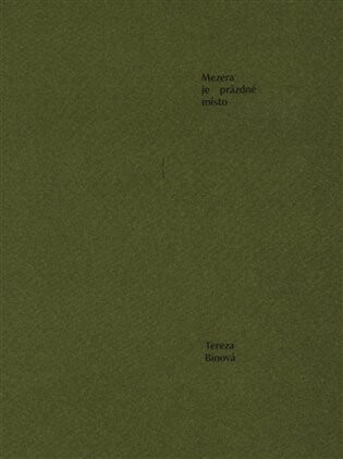 Mezera je prázdné místo - Tereza Bínová