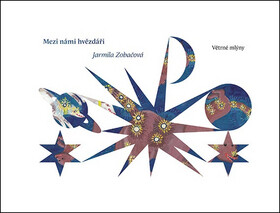 Mezi námi hvězdáři - Jarmila Zobačová,Eva Znojilová