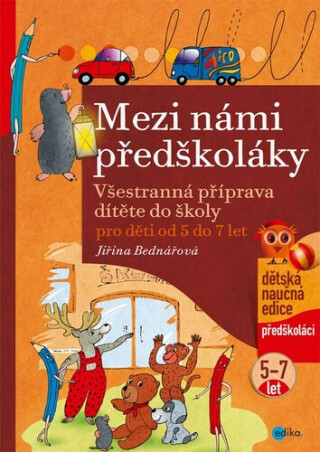 Mezi námi předškoláky pro děti od 5 do 7 let (poškozené) - Jiřina Bednářová