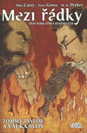 Mezi řádky 6 - Tommy Taylor a válka slov - Mike Carey